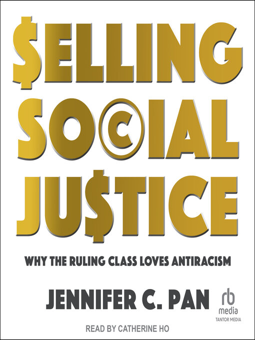 Title details for Selling Social Justice by Jennifer C. Pan - Available